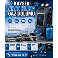 KAYSERİ ARAÇ KLİMA GAZ DOLUMU OTOMOBİL,MİNİBÜS KAMYON TIR KLİMA GAZ BASIMI 