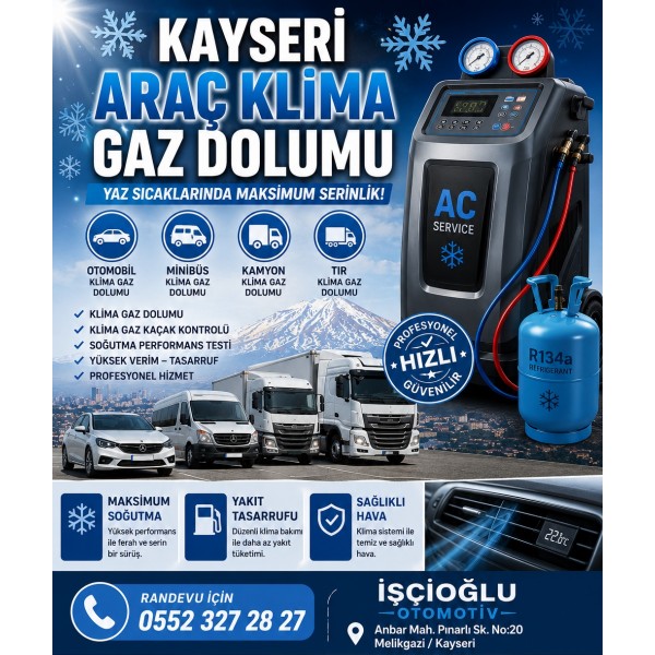 KAYSERİ ARAÇ KLİMA GAZ DOLUMU OTOMOBİL,MİNİBÜS KAMYON TIR KLİMA GAZ BASIMI 